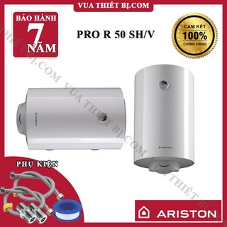 [50L] Ariston Pro R V / SH 50 lít - Bình nóng lạnh gián tiếp đứng / ngang