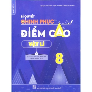Sách - Bí quyết chinh phục điểm cao Vật Lí lớp 8