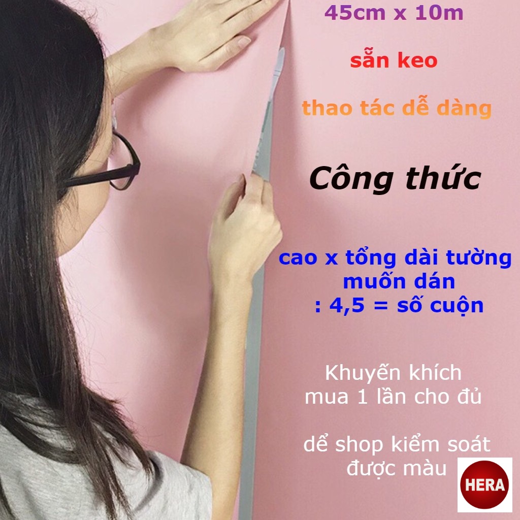 Giấy dán tường màu trơn pastel có sẵn keo khổ rộng 45 cm dài 10 mét / 1 cuộn HERA