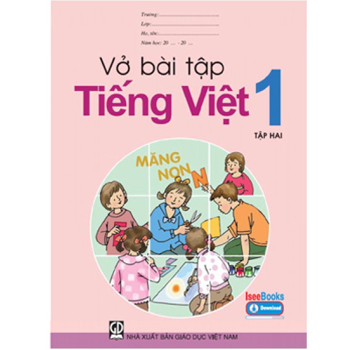 [SÁCH] VỞ BÀI TẬP TIẾNG VIỆT LỚP 1 - TẬP HAI