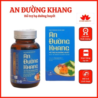 An Đường Khang, hỗ trợ hạ đường huyết , giúp ổn định đường huyết cho người bị tiểu đường