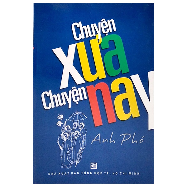 Sách Chuyện Xưa Chuyện Nay