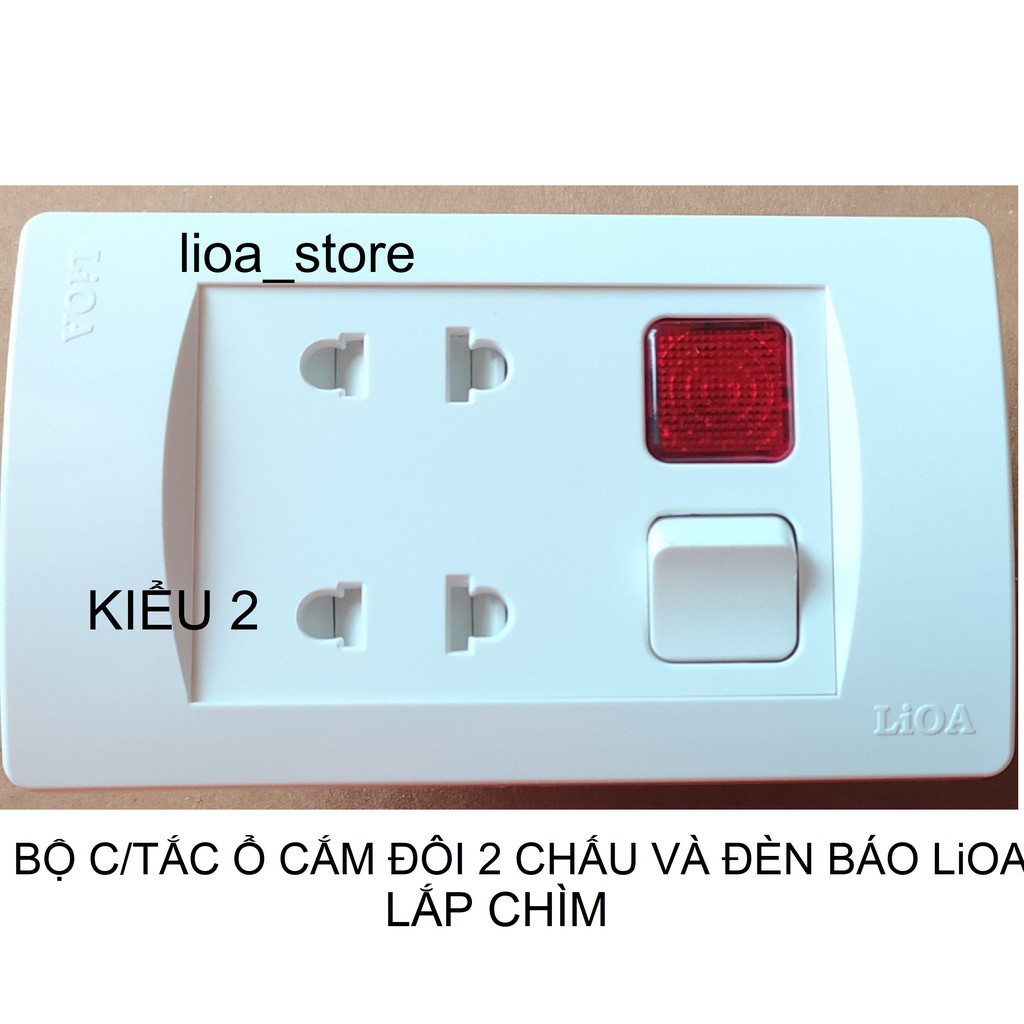 BỘ CÔNG TẮC Ổ CẮM ĐÔI 2 CHẤU VÀ ĐÈN BÁO CHỮ NHẤT LiOA - LẮP CHÌM