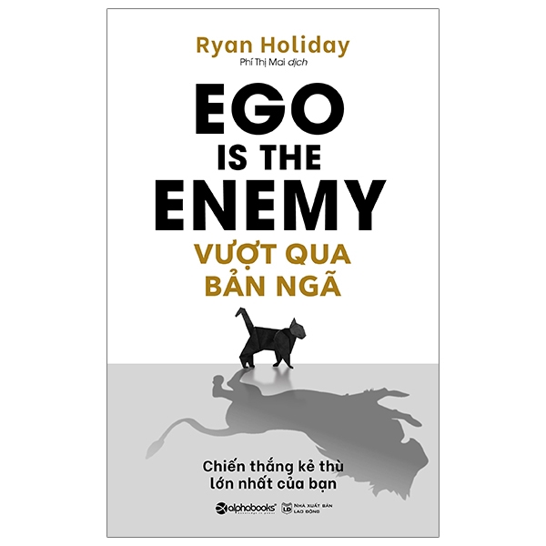 Sách - Vượt Qua Bản Ngã - Ego Is The Enemy