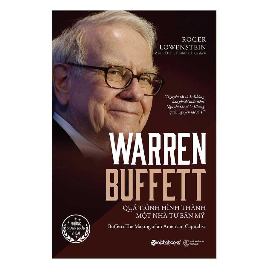 Sách - Warren Buffett Quá Trình Hình Thành Một Nhà Tư Bản Mỹ 299k - Tác giả Roger Lowenstein - Tái bản 2021 [AlphaBooks]