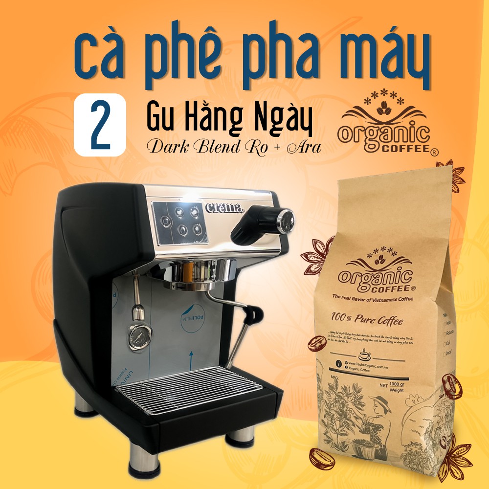 Cà Phê Pha Máy Organic Coffee - Số 2 Gu Hằng Ngày