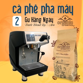 Cà Phê Pha Máy Organic Coffee - Số 2 Gu Hằng Ngày