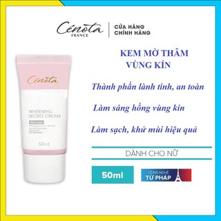 Kem mờ thâm vùng kín Cénota Whitening Secret Cream 50ml an toàn, nhẹ dịu, làm hồng vùng kín - Mã C34