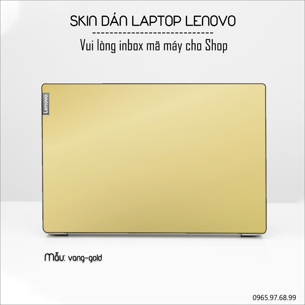 Skin dán Laptop Lenovo màu vàng gold (inbox mã máy cho Shop)