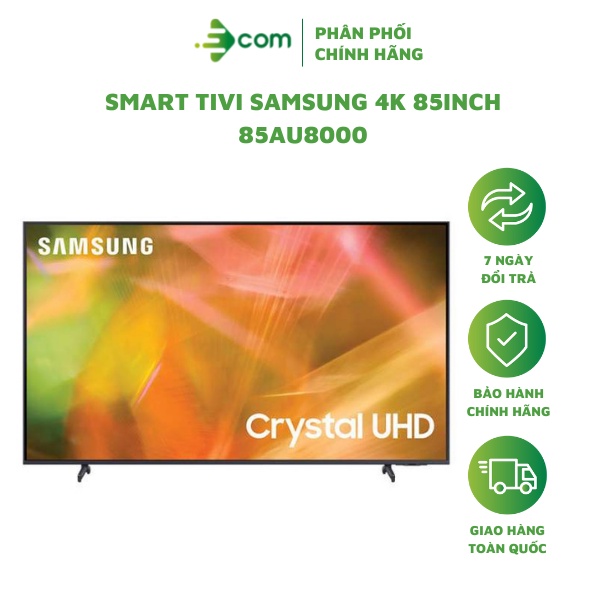 85AU8000 - Smart Tivi Samsung Crystal UHD 4K 85 inch AU8000 2021