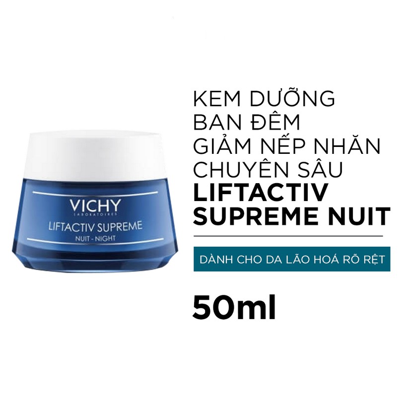 [CHÍNH HÃNG] Kem dưỡng chống nhăn & làm săn chắc da (Ban đêm) VICHY Liftactiv Supreme Night Anti-Wrinkle Cream 50ml
