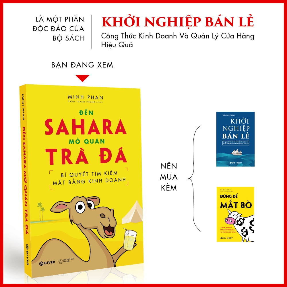 Sách - Bí Quyết Tìm Kiếm Mặt Bằng Kinh Doanh - Đến Sahara Mở Quán Trà Đá - Bộ Sách Khởi Nghiệp Bán Lẻ