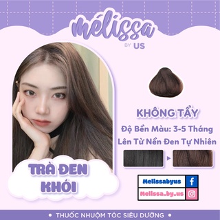 [KHÔNG CẦN TẨY - TRÀ ĐEN KHÓI] HẠ TONE TÓC Thuốc nhuộm tóc giá rẻ SIÊU DƯỠNG MÉLISSA - KHÔNG XƠ - LÀNH TÍNH
