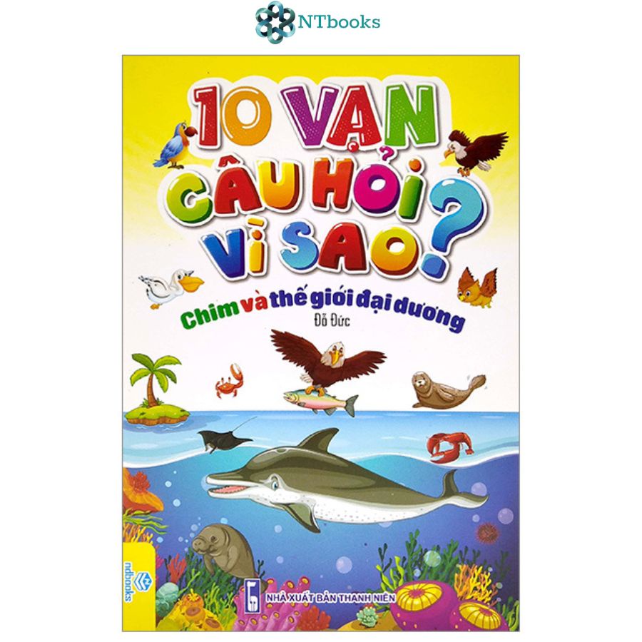 Sách 10 Vạn Câu Hỏi Vì Sao? - Lẻ tự chọn