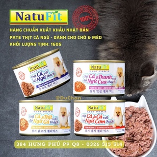 MUA 5 TẶNG 1 | Pate Chó Mèo NatuFit 160g Xuất Khẩu Nhật | Giúp Tăng Cân | Kích Thích Ăn Uống Ở Chó Mèo Kén Ăn