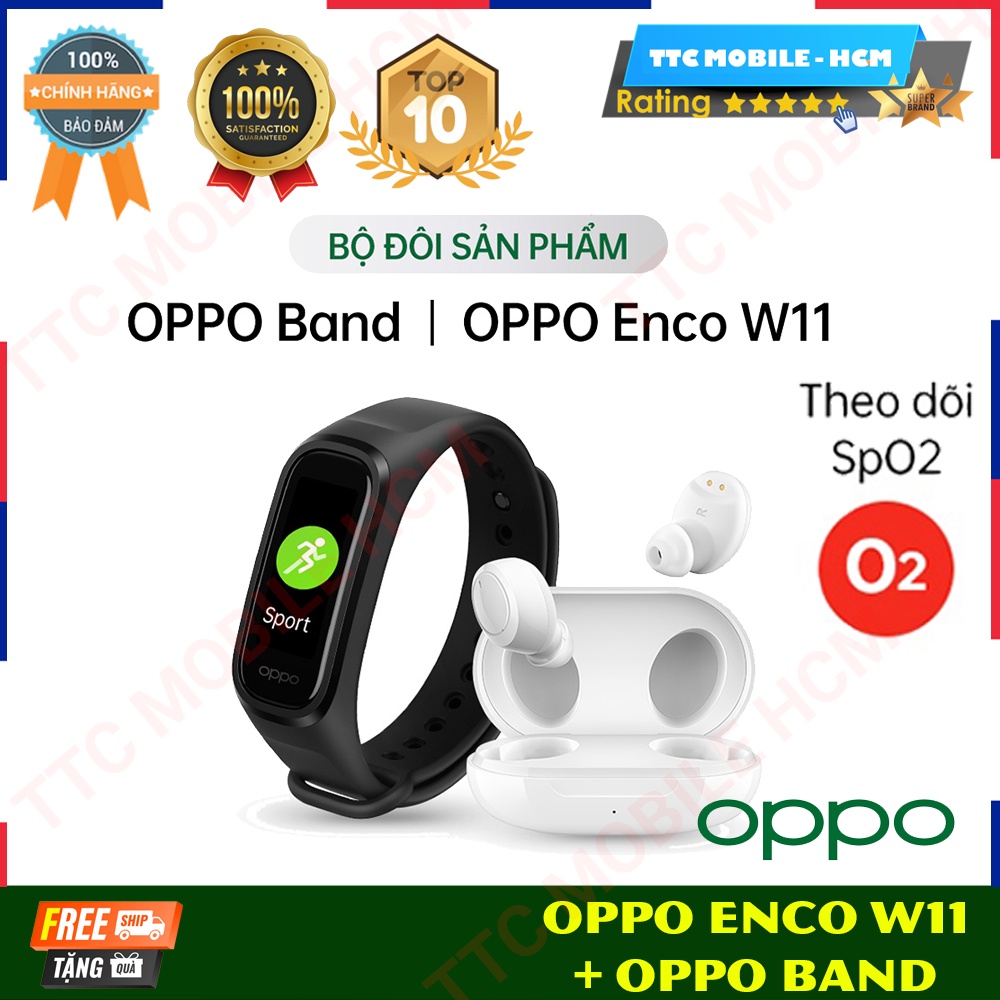 Combo Sản Phẩm OPPO (OPPO Band + Enco W11) - Hàng Chính Hãng - Nguyên Seal - TTC MOBILE