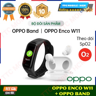 Mua Combo Sản Phẩm OPPO (OPPO Band + Enco W11) - Hàng Chính Hãng - Nguyên Seal - TTC MOBILE