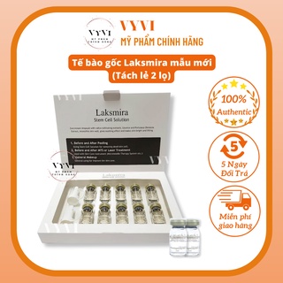 mẫu mới ( tách lẻ 2 lọ) tế bào gốc laksmira