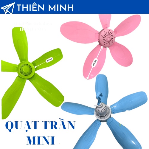 QUẠT MÙNG/ QUẠT RUỒI/ QUẠT TRẦN/ QUẠT MINI/QUẠT EM BÉ