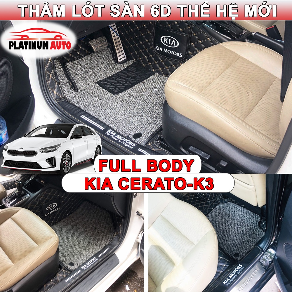 Thảm lót sàn ô tô 6D KIA CERATO-K3 14-18 thành cao, tràn viền bậc cửa