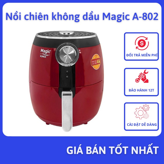 Nồi Chiên Không Dầu Magic A-802 - 4.6 Lít - 1500W -...