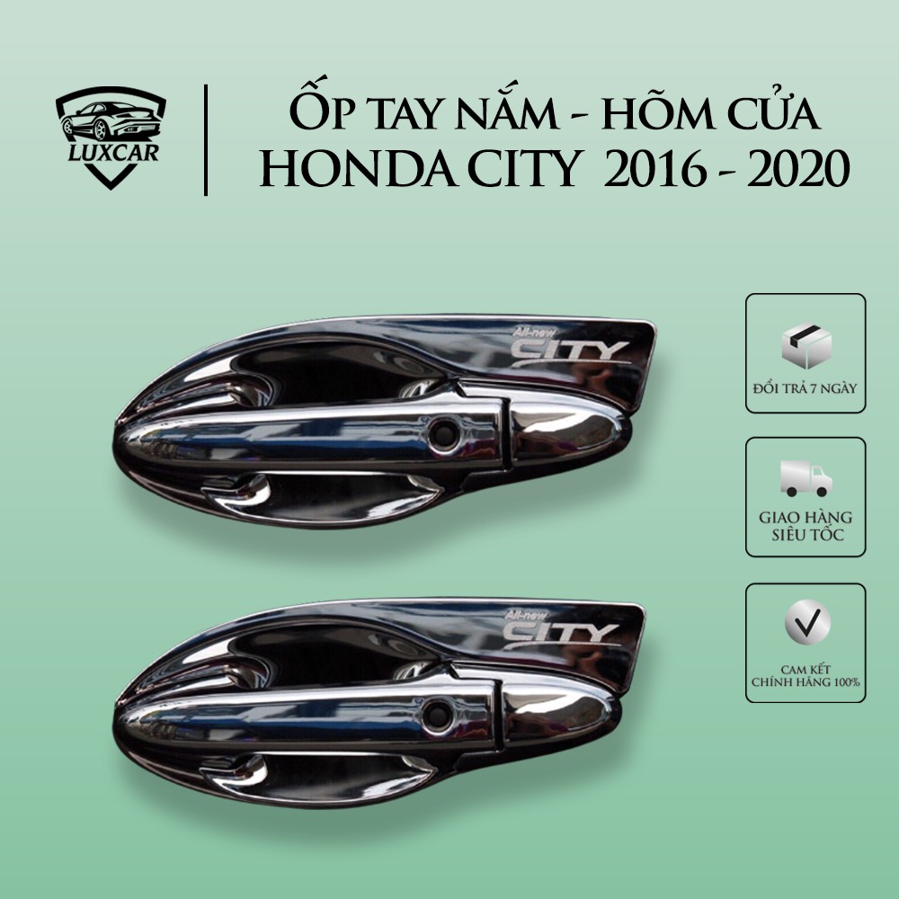 Ốp tay nắm,hõm cửa HONDA CITY đời 2016-2020 LUXCAR nhựa ABS mạ CROM cao cấp