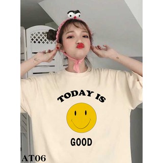 [SIÊU HOT] ÁO THUN NAM NỮ TAY LỠ IN HÌNH ICON  CƯỜI TODAY IS GOOD  NHẸ NHÀNG THỜI TRANG - AT06