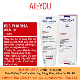 [CHÍNH HÃNG CÓ TEM] [MẪU MỚI] ISIS PHARMA URELIA 10 150mL - Kem Dưỡng Cho Da Kích Ứng, Tăng Sừng, Da Tiết Bã.