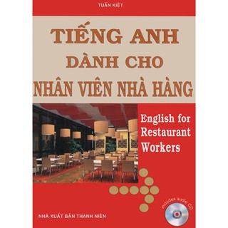 Tiếng Anh Dành Cho Nhân Viên Nhà Hàng