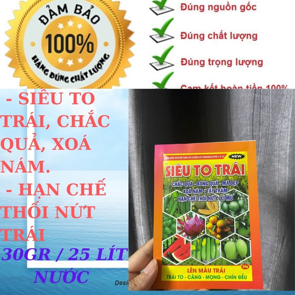 SIÊU TO TRÁI 30GR - BÓNG TRÁI, CHẮC QUẢ, TẨY NÁM, HẠN CHẾ THỐI NỨT TRÁI
