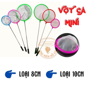 Vợt bắt cá mini 8cm , 10cm