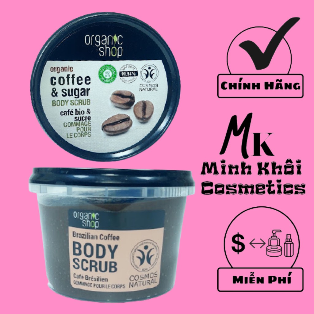 Tẩy Tế Bào Chết Toàn Thân Organic Shop Organic Coffee &amp; Sugar Body Scrub 250ml