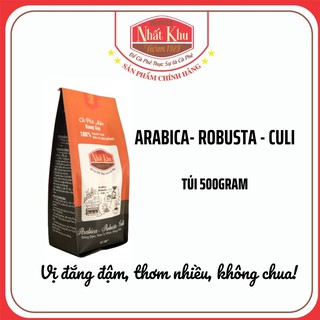 [Hàng chính hãng]Cà phê pha phin Nhất Khu - cafe nguyên chất 100% túi 500 gram gồm 3 loại Arabica - Culi - Robusta