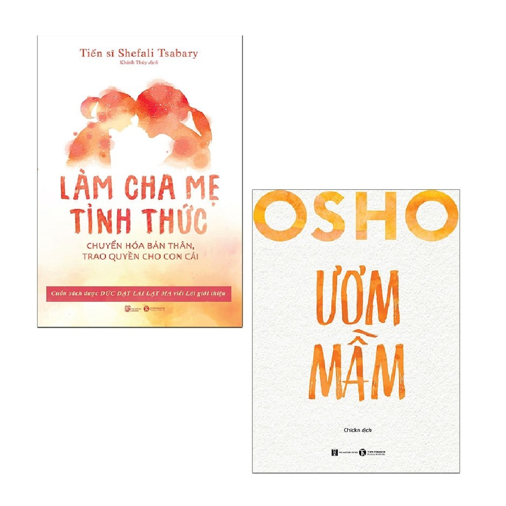 Sách - Combo Làm Cha Mẹ Tỉnh Thức + Osho - Ươm Mầm (2 cuốn)