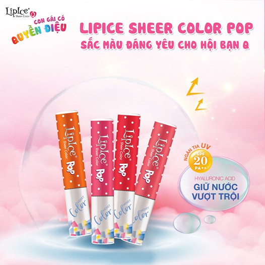 Son dưỡng LipIce Sheer Color Pop có màu 2.4g – dưỡng ẩm tối ưu, bảo vệ môi hiệu quả SPF 20 PA+++