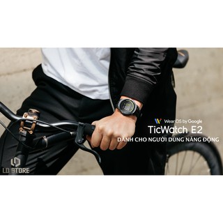 Đồng hồ thông minh Ticwatch E2