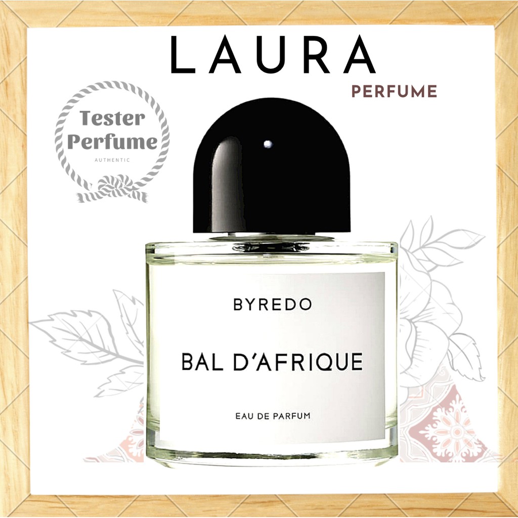 -ᴸᴬᵁᴿᴬ.ᴾᴱᴿᶠᵁᴹᴱ- Nước Hoa Byredo Bal D’Afrique