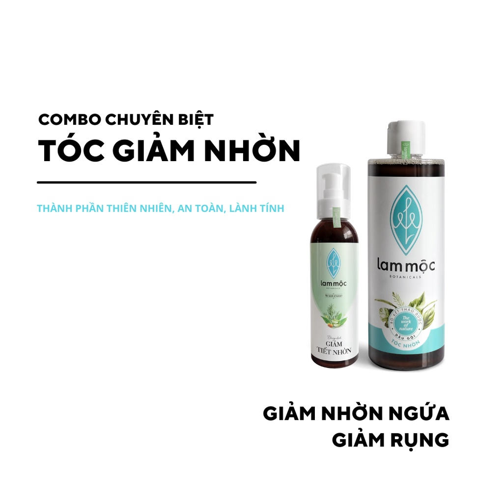 Combo Chuyên Biệt cho tóc bết nhờn - Giảm bã nhờn, ngăn ngừa gàu ngứa hiệu quả và kích mọc tóc LAM MỘC