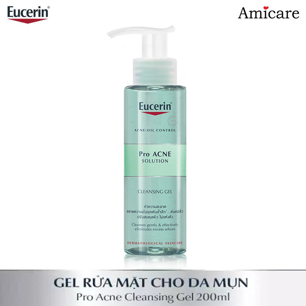 ✅ Eucerin Proacne Cleasing Gel - Gel Rửa Mặt Dành Cho Da Nhờn Mụn 200ml