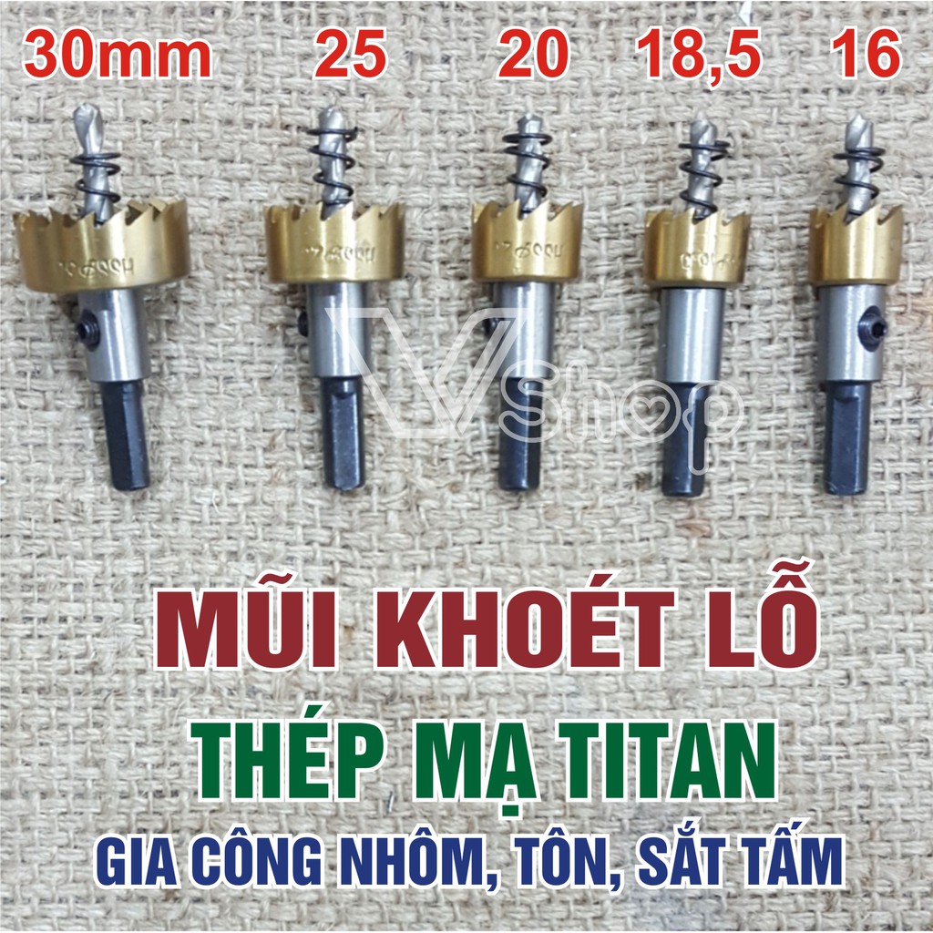 Mũi khoan, khoét lỗ, chuyên gia công vật liệu kim loại dạng tấm. 16mm, 18,5mm, 20mm, 25mm, 30mm