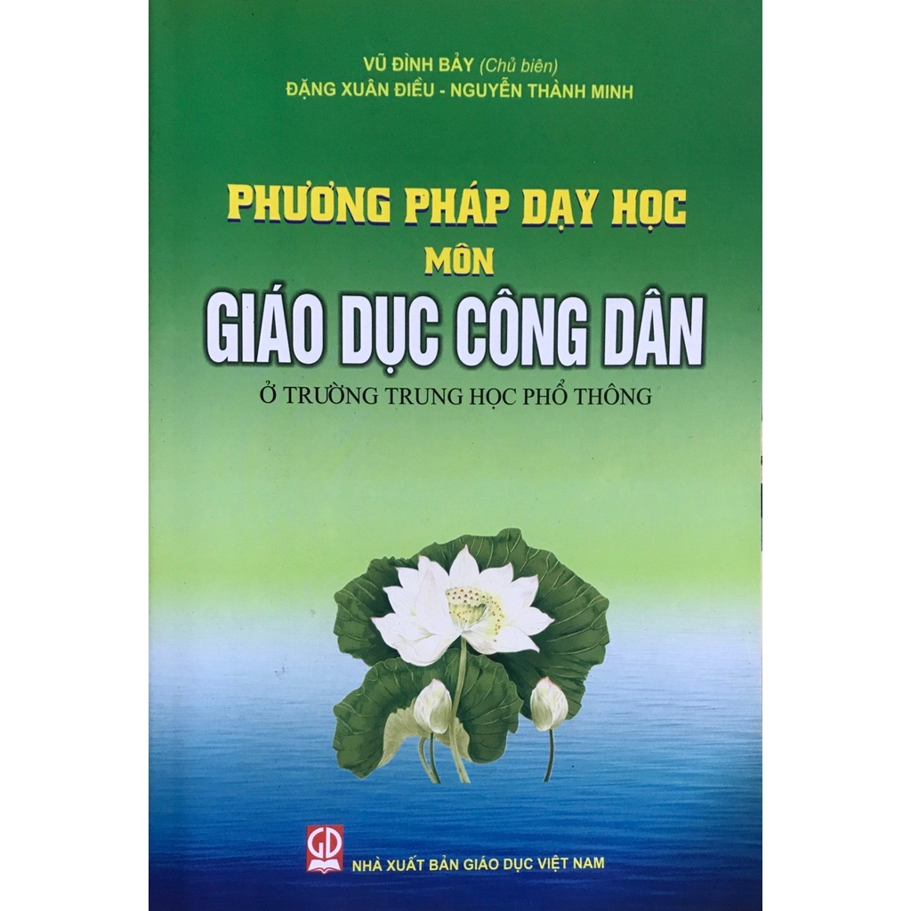 Sách - Phương Pháp Daỵ Học Môn Giáo Dục Công Dân Ở Trường Trung Học Phổ Thông