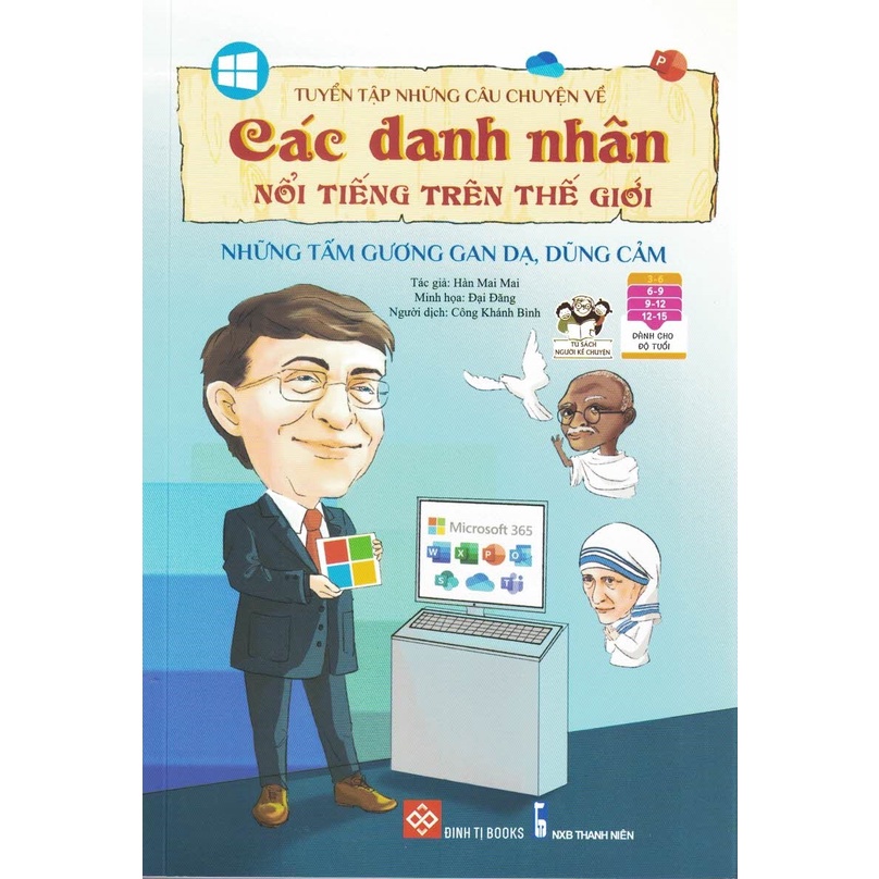 Sách - Tuyển Tập Những Câu Chuyện Về Các Danh Nhân Nổi Tiếng Trên Thế Giới - Những Tấm Gương Gan Dạ, Dũng Cảm