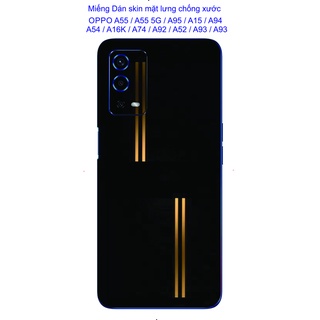 Miếng Dán skin lưng cho OPPO A55 / A55 5G / A15 / A15s / A74 / A54 / A54 5G / A94 / A95 / A16K / A52 / A92 / A53 / A93
