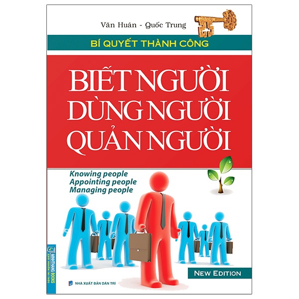 Sách Bí Quyết Thành Công - Biết Người Dùng Người Quản Người