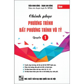 Chinh Phục Phương Trình Bất Phương Trình Vô Tỷ (Quyển 1-2)