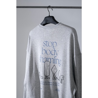 Áo Sweater Stop Body Shaming Xám