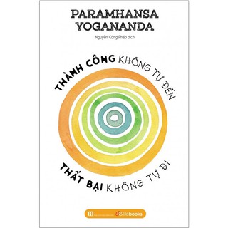 Thành Công Không Tự Đến, Thất Bại Không Tự Đi