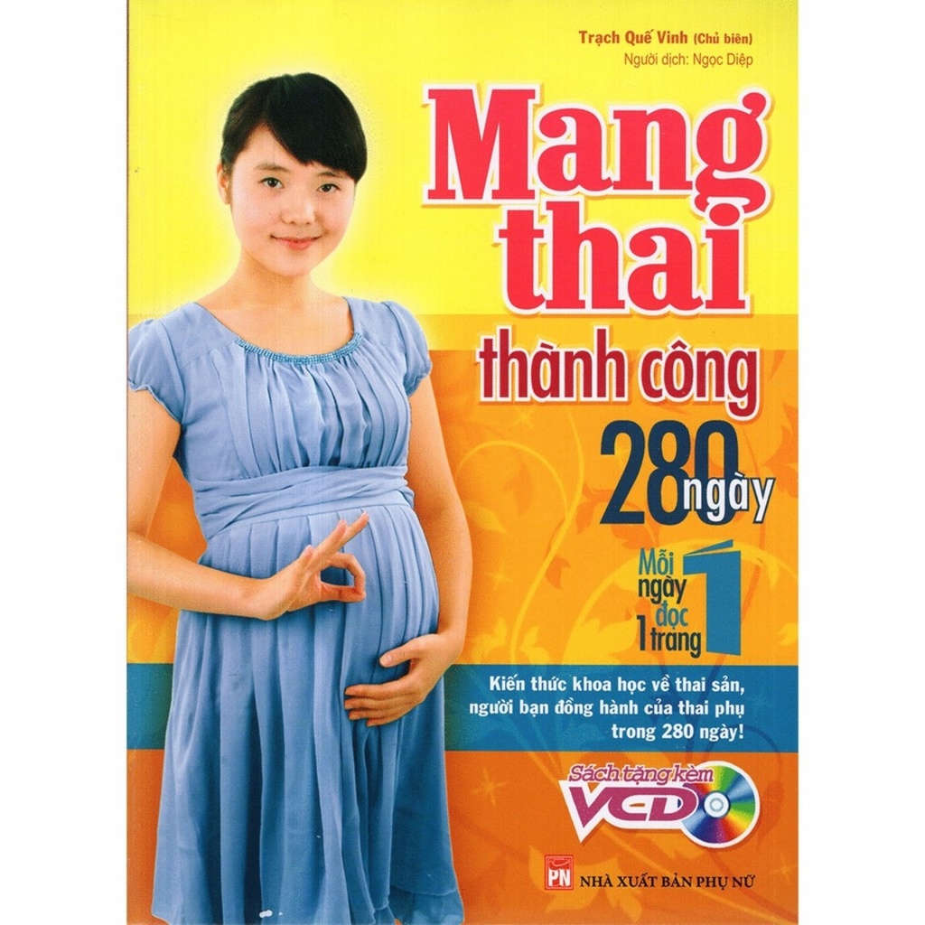 Sách: Tri Thức Thai Sản - Thai Giáo Theo Chuyên Gia - Hành Trình Thai Giáo - Mang Thai Thành Công ( Tuỳ chọn )