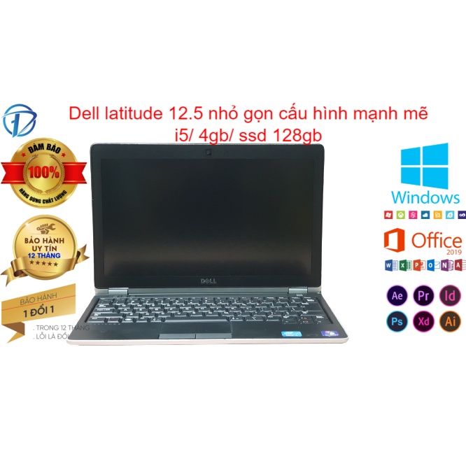 Laptop cũ dell latitude e6230 i5 4gb ssd 128gb 12.5in HD - laptop mỏng nhẹ cho văn phòng BH 1 đổi 1