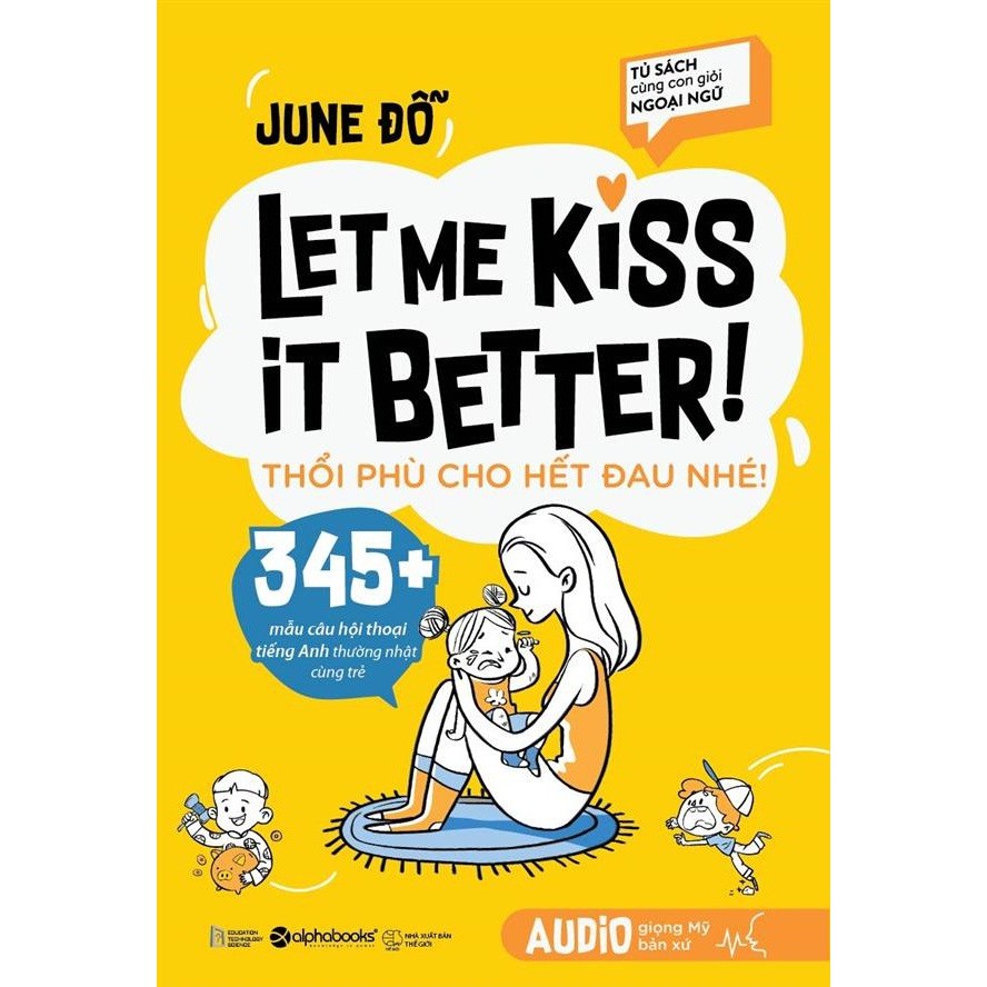 Let Me Kiss It Better! Thổi Phù Cho Hết Đau Nhé!